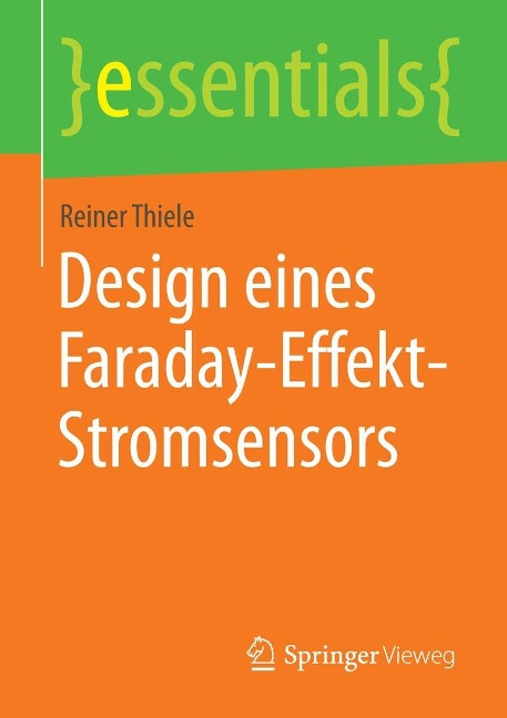 Design eines Faraday-Effekt-Stromsensors - Reiner Thiele