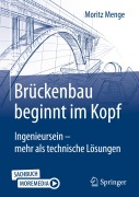 Cover-Bild zum Titel 'Brückenbau beginnt im Kopf' von 'Moritz Menge'