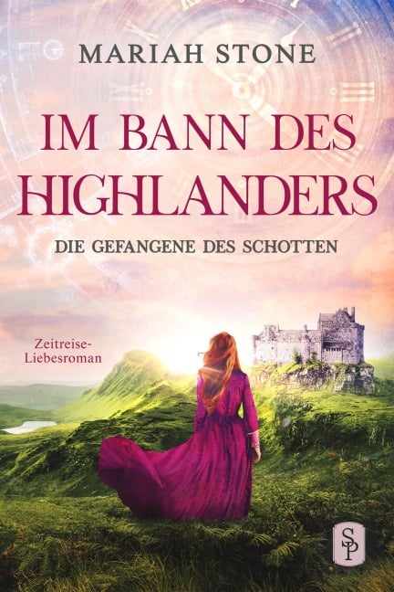 Die Gefangene des Schotten - Erster Band der Im Bann des Highlanders-Reihe - Mariah Stone