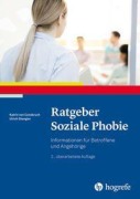 Cover-Bild zum Titel 'Ratgeber Soziale Phobie' von 'Katrin von Consbruch, Ulrich Stangier'