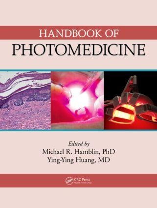 Handbook of Photomedicine. Editors, Michael R. Hamblin and Ying-Ying Huang - 