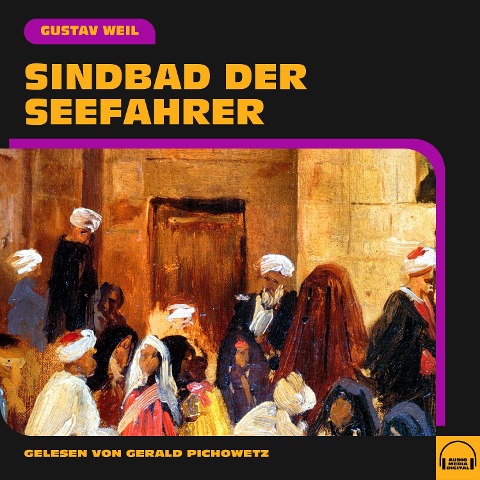 Sindbad der Seefahrer - Gustav Weil