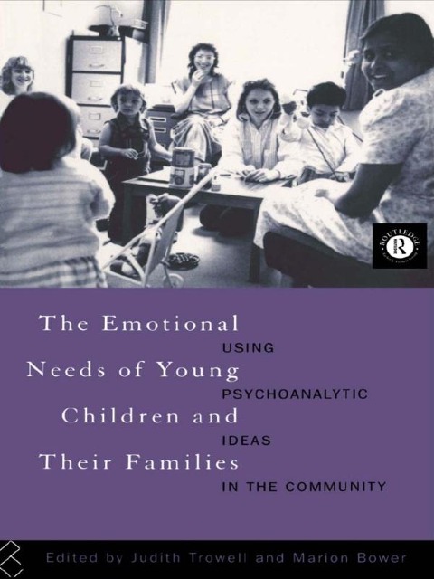 The Emotional Needs of Young Children and Their Families - 