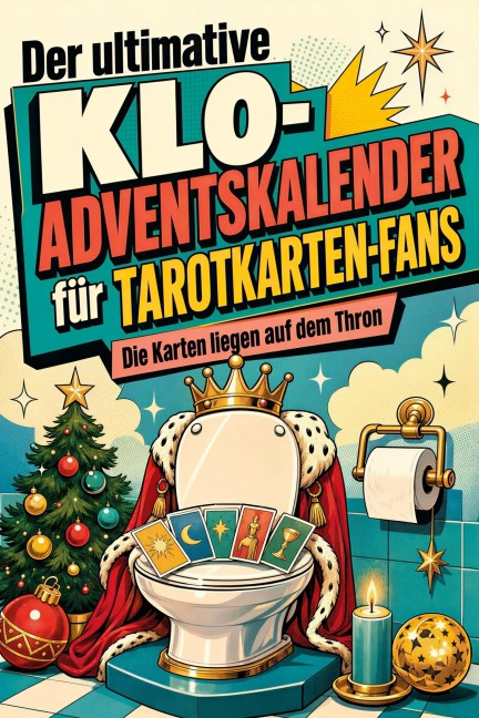 Der ultimative Klo-Adventskalender für Tarotkarten-Fans - Tim Lehmann