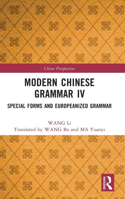 Modern Chinese Grammar IV - Wang Li