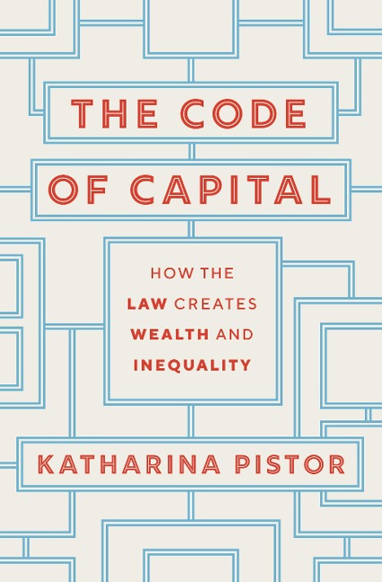 Code of Capital - Katharina Pistor