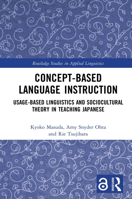 Concept-based Language Instruction - Kyoko Masuda, Rie Tsujihara, Amy Snyder Ohta