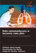 Cover-Bild zum Titel 'Rola nanomedycyny w leczeniu raka p¿uc' von 'Chittepu Obula Reddy, Yanamandra Sai Shriya, Yashasvi Sri Varsha'