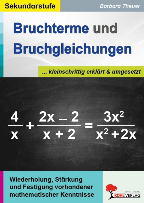 Bruchterme und Bruchgleichungen - Barbara Theuer