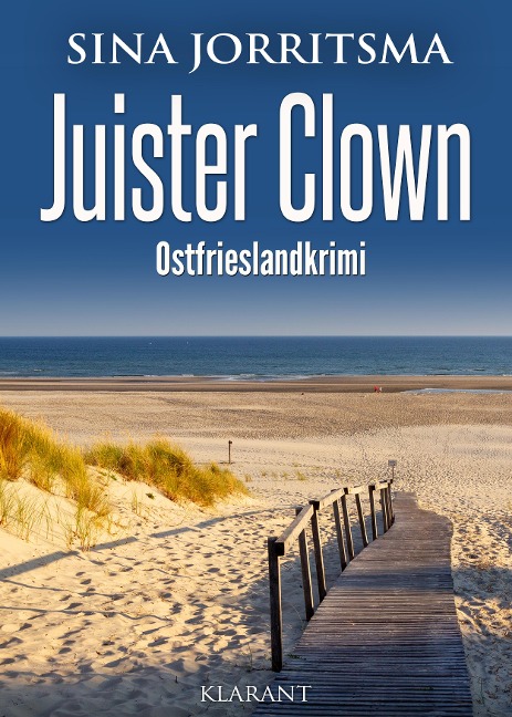 Juister Clown. Ostfrieslandkrimi - Sina Jorritsma