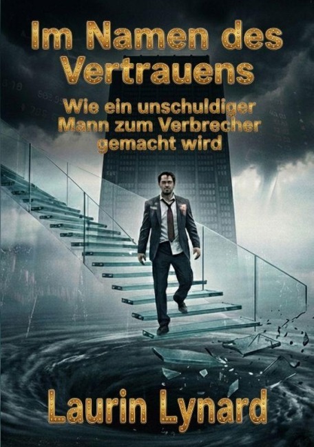 Im Namen des Vertrauens - Laurin Lynard