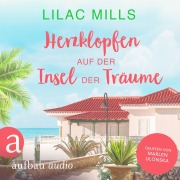 Cover-Bild zum Titel 'Herzklopfen auf der Insel der Träume' von 'Lilac Mills'