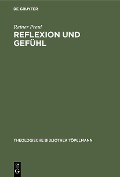 Cover-Bild zum Titel 'Reflexion und Gefühl' von 'Reiner Preul'
