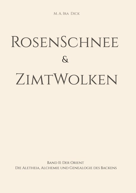 RosenSchnee & ZimtWolken - Ira Dick