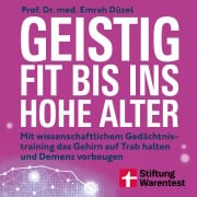 Cover-Bild zum Titel 'Geistig fit bis ins hohe Alter - Ernährung, Sport und Gehirnjogging' von 'Emrah Düzel'