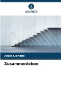 Cover-Bild zum Titel 'Zusammenleben' von 'Anaïs Cipriano'