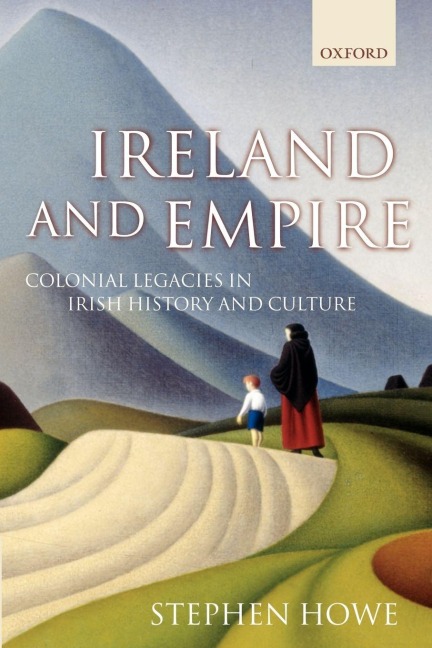 Ireland and Empire - Stephen Howe