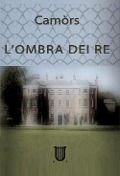 Cover-Bild zum Titel 'L' ombra dei re' von 'Camòrs'