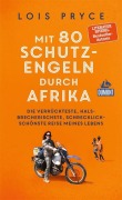 Cover-Bild zum Titel 'Mit 80 Schutzengeln durch Afrika' von 'Lois Pryce'