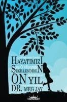 Hayatimizi Sekillendiren On Yil - Meg Jay