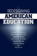 Cover-Bild zum Titel 'Redesigning American Education' von 'James Coleman, Barbara Schneider, Stephen Plank, Kathryn Schiller'