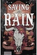 Cover-Bild zum Titel 'Saving the Rain' von 'Elliott Rose'