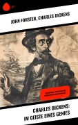 Cover-Bild zum Titel 'Charles Dickens: Im Geiste eines Genies' von 'John Forster, Charles Dickens'