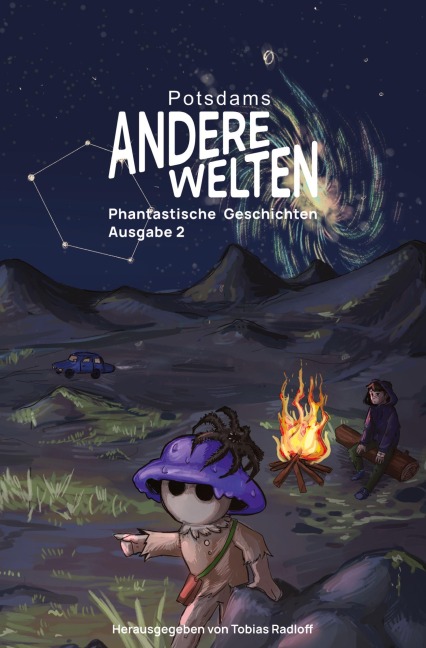 Andere Welten: Phantastische Geschichten, Ausgabe 2 - Tobias Radloff, Saskia Kreutzer, Johanna Gasse, Gipfelbasilisk, Ole Müller
