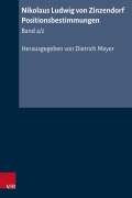 Cover-Bild zum Titel 'Nikolaus Ludwig von Zinzendorf: Band 4/2 Zinzendorfs Positionsbestimmung' von ''