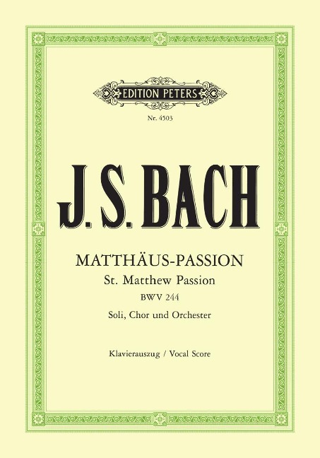 Matthäus-Passion BWV 244 - Johann Sebastian Bach