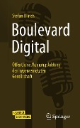Cover-Bild zum Titel 'Boulevard Digital' von 'Stefan Ullrich'