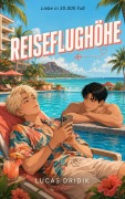 Cover-Bild zum Titel 'Liebe in 30.000 Fuß: Reiseflughöhe' von 'Lucas Dridik'