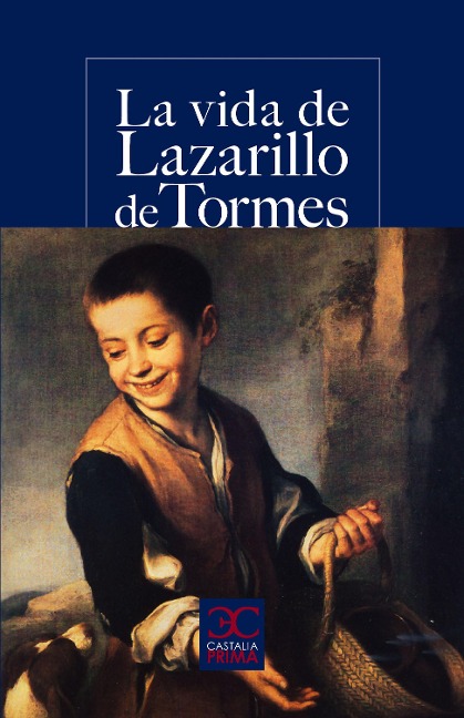 La vida de Lazarillo de Tormes - Anónimo