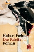 Cover-Bild zum Titel 'Die Palette' von 'Hubert Fichte'