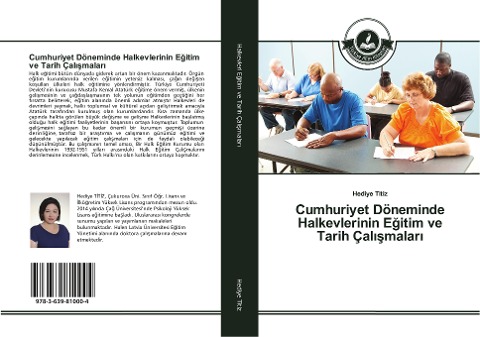 Cumhuriyet Döneminde Halkevlerinin E¿itim ve Tarih Çal¿¿malar¿ - Hediye Titiz