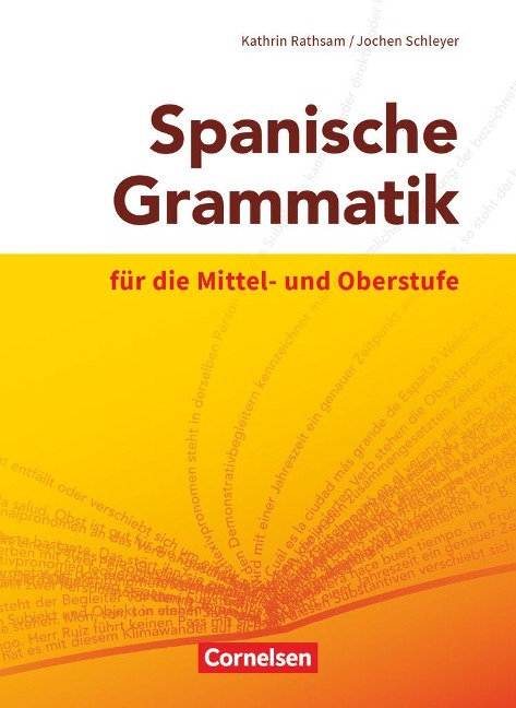 Spanische Grammatik für die Mittel- und Oberstufe - Kathrin Rathsam, Jochen Schleyer