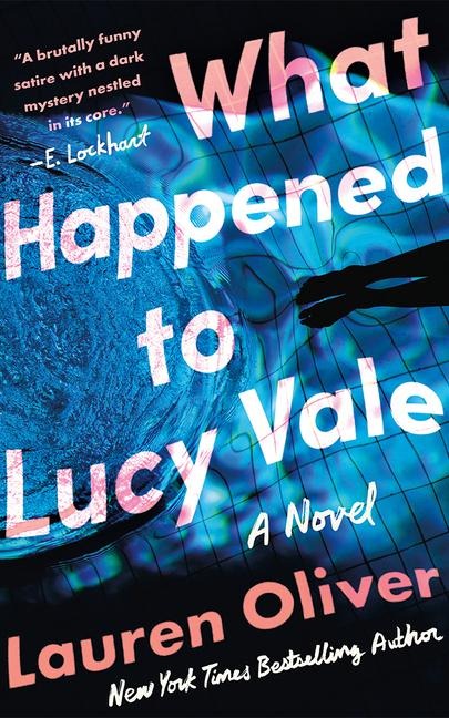What Happened to Lucy Vale - Lauren Oliver
