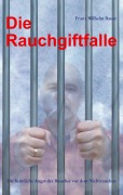Cover-Bild zum Titel 'Die Rauchgiftfalle' von 'Franz Wilhelm Bauer'