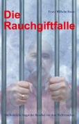 Cover-Bild zum Titel 'Die Rauchgiftfalle' von 'Franz Wilhelm Bauer'