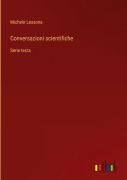 Cover-Bild zum Titel 'Conversazioni scientifiche' von 'Michele Lessona'