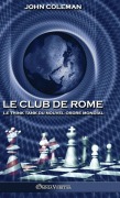 Cover-Bild zum Titel 'Le Club de Rome' von 'John Coleman'