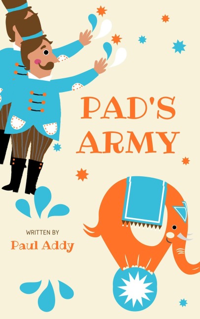 Pad's Army - Paul Addy