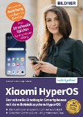 Cover-Bild zum Titel 'Xiaomi HyperOS' von 'Anja Schmid, Andreas Lehner'