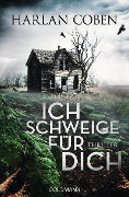 Cover-Bild zum Titel 'Ich schweige für dich' von 'Harlan Coben'