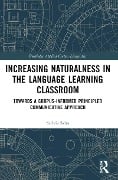 Increasing Naturalness in the Language Learning Classroom - Szilvia Szita