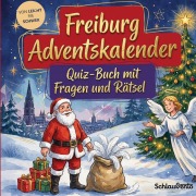 Cover-Bild zum Titel 'Freiburg-Adventskalender: Quiz-Buch mit Fragen und Rätsel' von 'Schlauvento Interactive'
