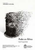 Cover-Bild zum Titel 'Poder en África' von 'Daniel Vargas Olarte'