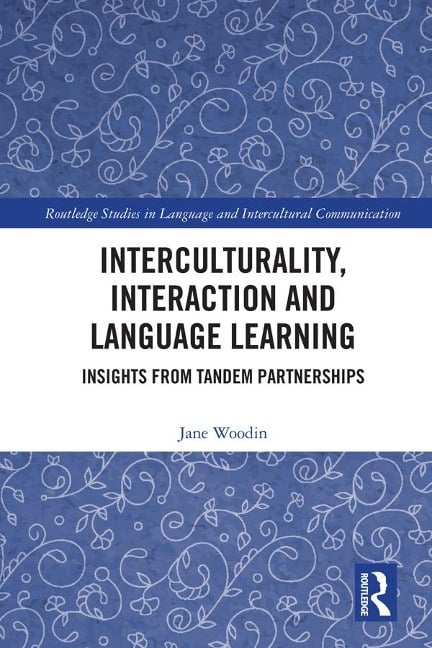 Interculturality, Interaction and Language Learning - Jane Woodin