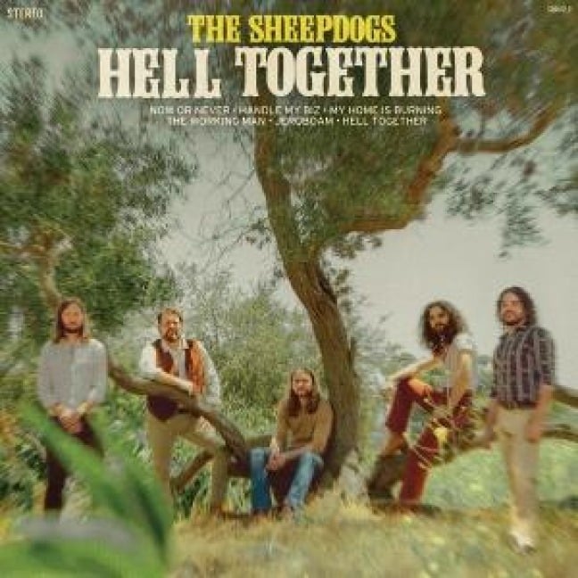 Hell Together - The Sheepdogs