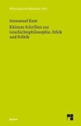 Cover-Bild zum Titel 'Kleinere Schriften zur Geschichtsphilosophie, Ethik und Politik' von 'Immanuel Kant'